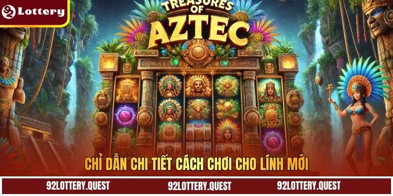 Chỉ dẫn chi tiết cách chơi cho lính mới