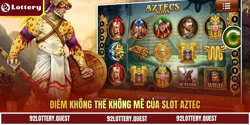 Điểm không thể không mê của slot Aztec