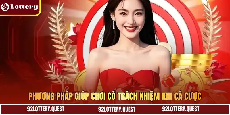 Phương pháp giúp chơi có trách nhiệm khi cá cược