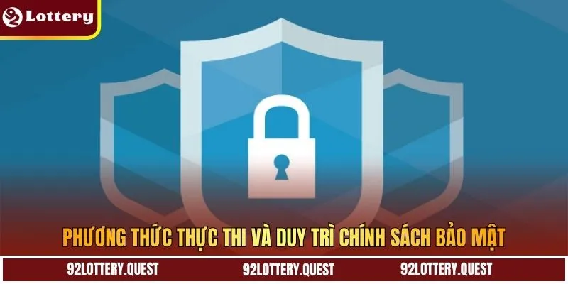 Phương thức thực thi và duy trì chính sách bảo mật