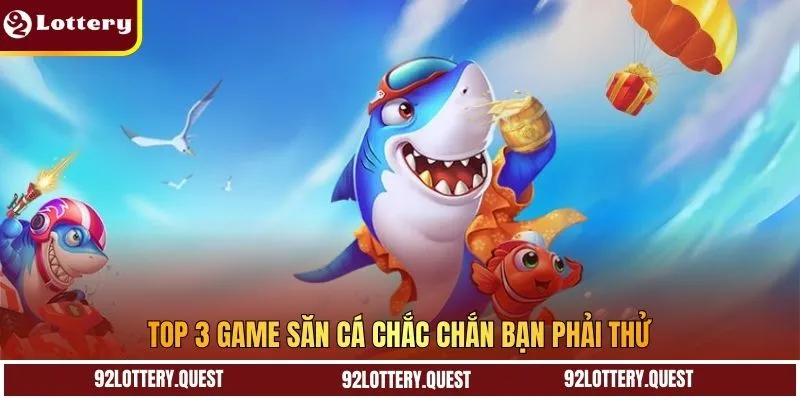 TOP 3 game săn cá chắc chắn bạn phải thử